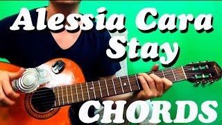 Guitar chords Alessia Cara - Stay chords EASY