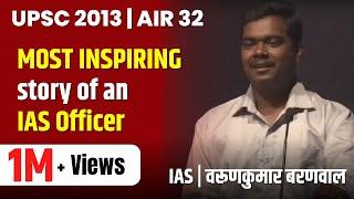 Varunkumar Baranwal IAS AIR 32  UPSC-2013  Chanakya Mandal Pariwar  IAS Motivational  IAS Story