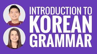 Introduction to Korean Grammar