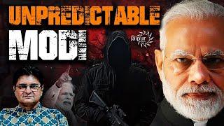 Unpredictable Modi Takes Tough Decisions - Unknown Gunmen in Action  Sanjay Dixit