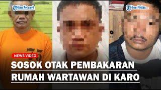 POLISI Ungkap Otak Pembakaran Rumah Wartawan di Karo Tersangka Perintah 2 Eksekutor Beraksi