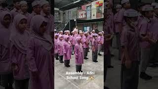 Assembly - Adni School Song