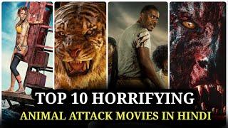 Top 10 Horrifying Animal Attack Movies  Brutal Animal Attack Movies In Hindi  Forest Animal Attack