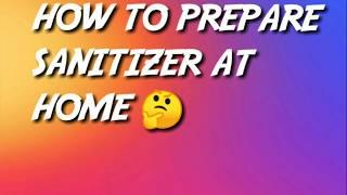 How to prepare sanitizer at home #sanitizer#preventcorona#2020#hand sanitizer