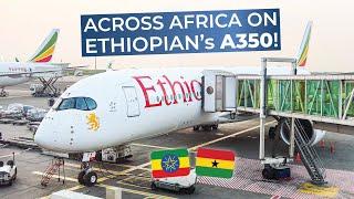 TRIPREPORT  Ethiopian Airlines ECONOMY  Airbus A350-900  Addis Ababa - Accra