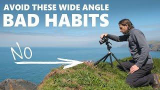 5 WIDE ANGLE HABITS to Avoid for Landscape Photography