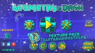 Texture pack guitarherostyles  Geometry dash 2.11