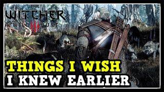 Things I Wish I Knew Earlier In The Witcher 3 Wild Hunt Tips & Tricks