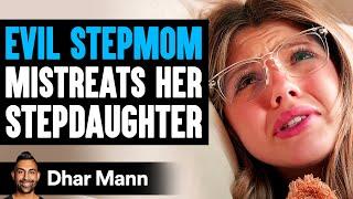 EVIL Stepmom MISTREATS Her STEPDAUGHTER She Instantly Regrets It  Dhar Mann Studios