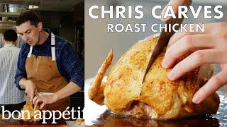 Chris Carves a Roast Chicken  From the Test Kitchen  Bon Appétit