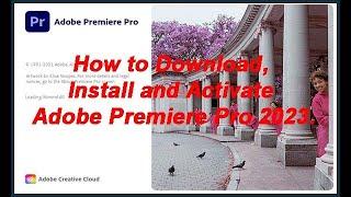 How to Download Install and Activate Adobe Premiere Pro 2023.