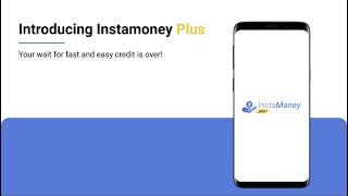 Introducing InstaMoney Plus  Flexible Credit Line  Personal Loans