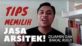 TIPS MEMILIH JASA ARSITEK