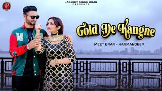 Gold De Kangne  Meet Brar  Harmandeep  Latest New Punjabi Songs 2024