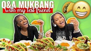 MUK BANG Q&A WITH MY BEST FRIEND YAYA  TRYING BIRRIA TACOS