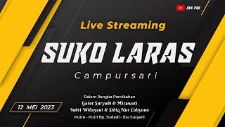 Live Suko Laras Campursari-Wedding Gatot & Mirawati - Indri & Sidiq - 12 Mei 2023 - Njoho Campurejo