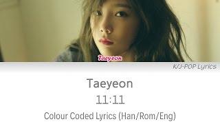 Taeyeon 태연 - 1111 Colour Coded Lyrics HanRomEng