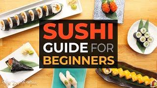 Everything You Need to Know About SUSHI in 12 Minutes BEGINNERS GUIDE with The Sushi Man