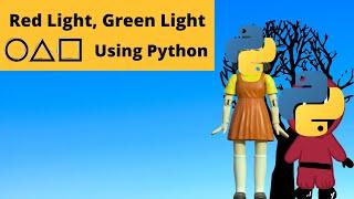 How to Create Red Light Green Light game using Python