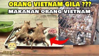 KEJAM  Kucing Di Makan ???  Makanan Makanan Aneh Vietnam