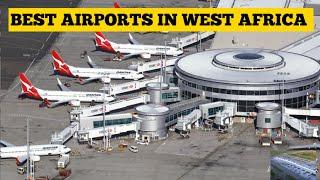 Top 5 Best Airports in West Africa