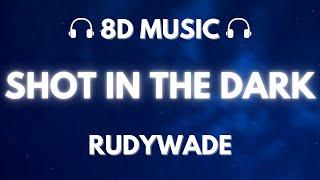 RudyWade - SHoT iN THe DaRK  8D Audio 