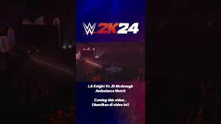 #wwe2k24 #wwe2k24gameplay #laknight #jdmcdonagh #ambulance #ambulancematch #wwe #ps4 #ps4gameplay