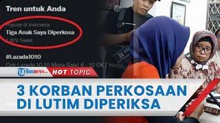 3 Anak Diduga Jadi Korban Perkosaan Ayah Kandung di Lutim Diperiksa Tim Asosiasi Psikologi Forensik