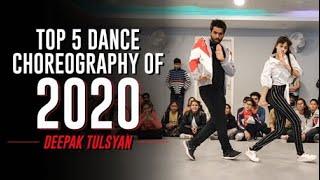 Top 5 Dance Choreography of 2020  Deepak Tulsyan  Happy New  Year