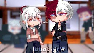 What girl?….MhaBnhaMemeTrendTodorokift FuyumiGacha clubSkit FW