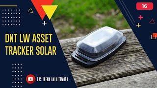 DNT Asset Tracker Solar - Ein autarker & robuster LoRaWAN GPS-Tracker