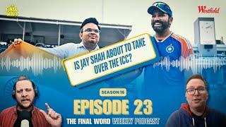 Jay Shah’s next move? -  Sanga & Baz disappoint on future of Tests  The Final Word with Dan Brettig