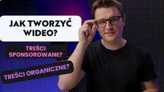 Organiczne vs Sponsorowane Wideo - popraw ich skuteczność  Jakub Klawikowski