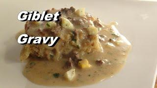 Southern Giblet Gravy Recipe - Its Just Not Thanksgiving Without It 