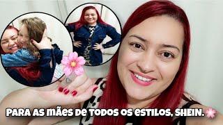 Muitas Comprinhas SHEIN - Dia das Mães com muito Estilo ️ Trago Muitas Novidades 