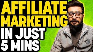 Affiliate Marketing in Just 5 Mints  How To Start Affiliate Marketing For Beginners