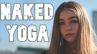 Naked Yoga   Doing A Naked Yoga Class   Nude Yoga