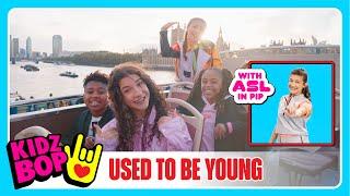 KIDZ BOP Kids - Used To Be Young Official Video with ASL in PIP