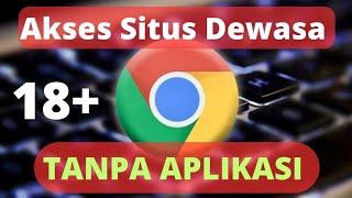 TERBARU Cara membuka situs yang diblokir di Google Chrome KomputerLaptop Cara akses situs dewasa