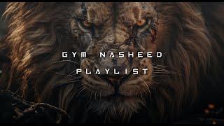 ULTIMATE GYM NASHEED ️  MUSLIM WORKOUT TRAINING PLAYLIST ONLY VOCALS