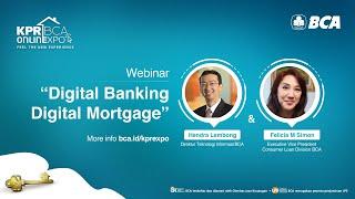 KPR BCA ONLINEXPO 2020 - Webinar  Digital Banking Digital Mortgage