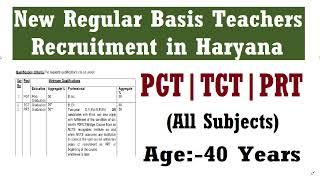 IN HARYANA NEW REGULAR BASIS PGT TGT & PRT TEACHERS RECRUITMENT 2024  ALL SUBJECTS  AGE 40