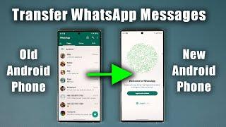 How To Transfer WhatsApp Messages from Old Android to New Android Phone Free and Fast