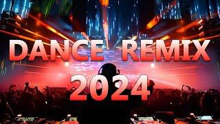 DANCE REMIX SONGS 2024 - Mashups & Remixes Of Popular Songs  - DJ Remix Club Music Dance Mix 2024