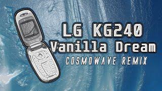 LG KG240 Ringtone - Vanilla Dream Cosmowave Remix