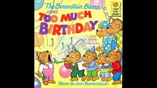 The Berenstain Bears and Too Much Birthday