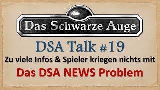 Zu viele Informationen und die DSA-Spieler kriegen nichts mit? Das DSA-News Problem  DSA Talk #19