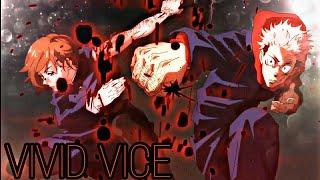 VIVID VICE-Jujutsu Kaisen AMV