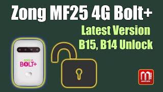 How To Unlock Zong 4G Bolt+ MF25 Latest Version B15 B14