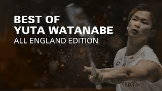 The Magic of Yuta Watanabe A Collection of His Best Plays at the All England